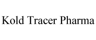 KOLD TRACER PHARMA