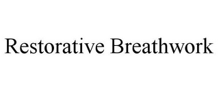 RESTORATIVE BREATHWORK