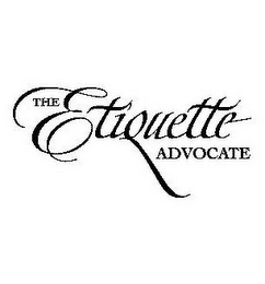 THE ETIQUETTE ADVOCATE