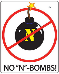 N NO "N"-BOMBS!