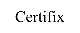 CERTIFIX