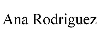 ANA RODRIGUEZ