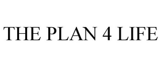 THE PLAN 4 LIFE