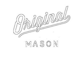 ORIGINAL MASON