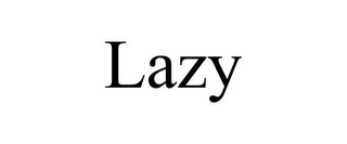 LAZY