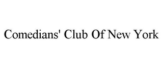 COMEDIANS' CLUB OF NEW YORK