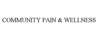 COMMUNITY PAIN & WELLNESS