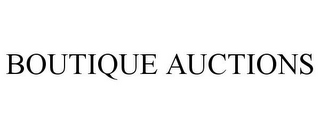 BOUTIQUE AUCTIONS