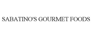 SABATINO'S GOURMET FOODS