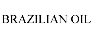 BRAZILIAN OIL