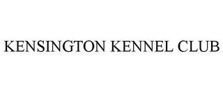 KENSINGTON KENNEL CLUB