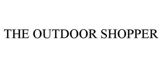 THE OUTDOOR SHOPPER