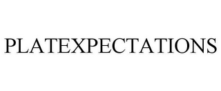 PLATEXPECTATIONS