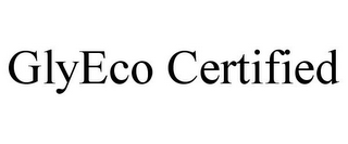 GLYECO CERTIFIED