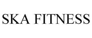 SKA FITNESS