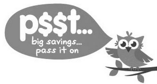 P$$T...BIG SAVINGS...PASS IT ON