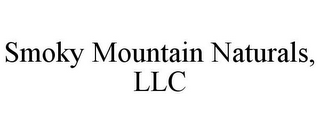 SMOKY MOUNTAIN NATURALS, LLC