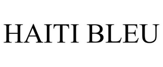 HAITI BLEU