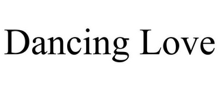 DANCING LOVE