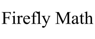 FIREFLY MATH