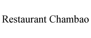 RESTAURANT CHAMBAO