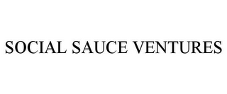 SOCIAL SAUCE VENTURES