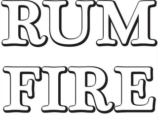 RUM FIRE