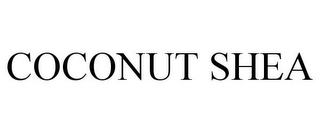 COCONUT SHEA