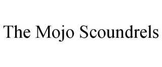 THE MOJO SCOUNDRELS