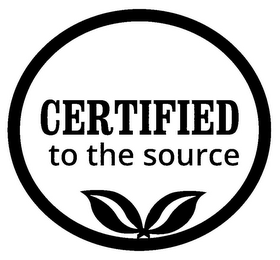 CERTIFIED TO THE SOURCE