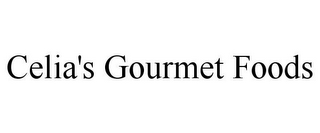 CELIA'S GOURMET FOODS
