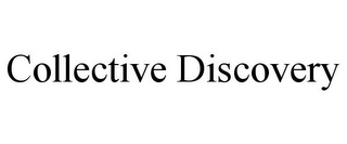 COLLECTIVE DISCOVERY