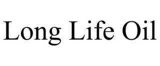 LONG LIFE OIL
