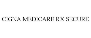 CIGNA MEDICARE RX SECURE