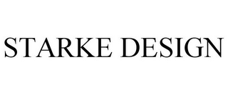 STARKE DESIGN