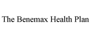 THE BENEMAX HEALTH PLAN