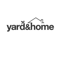 YARD&HOME