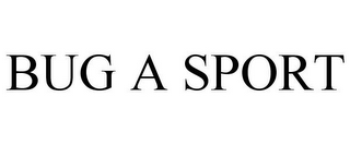 BUG A SPORT