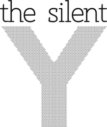 THE SILENT Y