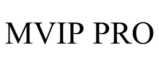 MVIP PRO