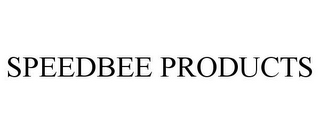 SPEEDBEE PRODUCTS