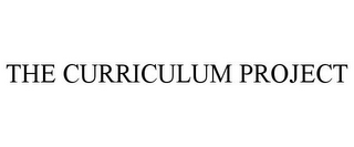 THE CURRICULUM PROJECT