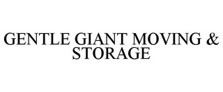 GENTLE GIANT MOVING & STORAGE