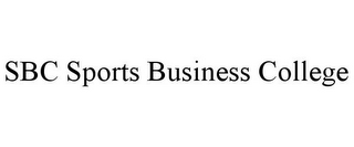 SBC SPORTS BUSINESS COLLEGE