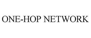 ONE-HOP NETWORK