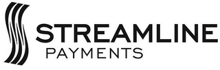 S STREAMLINE PAYMENTS