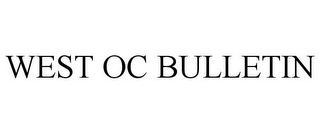 THE WEST OC BULLETIN