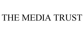 THE MEDIA TRUST