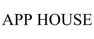 APP HOUSE