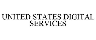 UNITED STATES DIGITAL SERVICES
